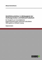 Mobilitatsverhalten in Abhangigkeit Der Siedlungsstruktur Und Wohnzufriedenheit