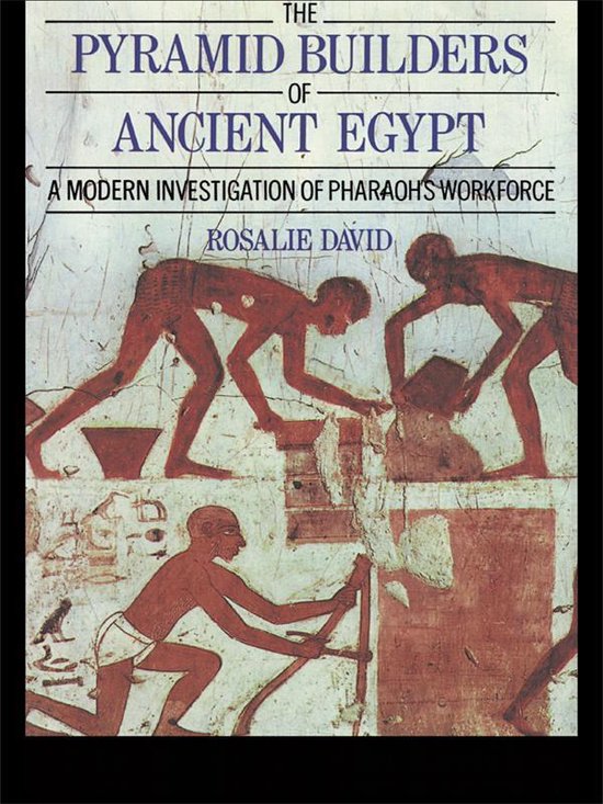 The Pyramid Builders of Ancient Egypt - cover