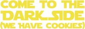 Gele Sticker met tekst Come to the darkside (we have cookies) | Sticker Star wars | Star wars sticker | Laptop sticker | Laptop decoratie | Tablet sticker | Tablet decoratie | Stic