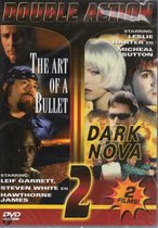 The Art Of A Bullet / Dark Nova