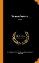 Chrysanthemum ...; Volume 1