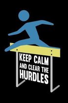 Keep Calm and Clear the Hurdles