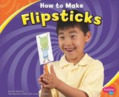 How to Build Flipsticks