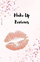 Makeup Reviews