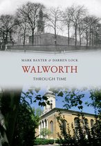 Through Time - Walworth Through Time