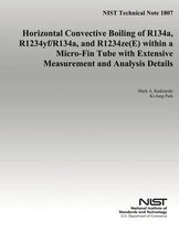 Horizontal Convective Boiling of R134a, R1234yf/R134a, and R1234ze(e) Within Micro-Fin Tube with Extensive Measurement and Analysis Details