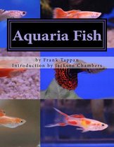 Aquaria Fish: Management and Care of Aquarium Fish