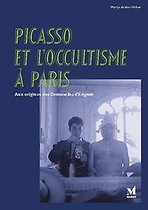 Picasso et l'Occultisme à Paris