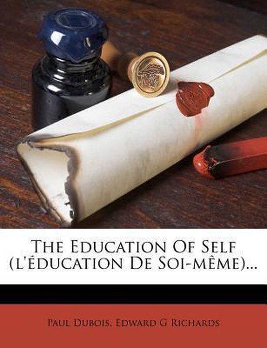 The Education Of Self (l'éducation De Soi-même)...