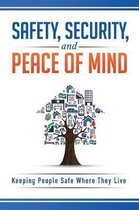 Safety, Security, and Peace of Mind