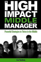 The High-Impact Middle Manager