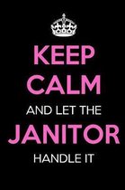 Keep Calm and Let the Janitor Handle It