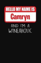 Hello My Name Is Camryn and I'm a Wineaholic