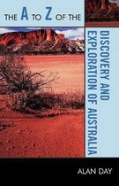 The A to Z of the Discovery and Exploration of Australia