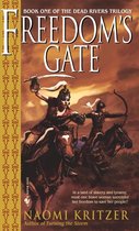 The Dead Rivers Trilogy 1 - Freedom's Gate