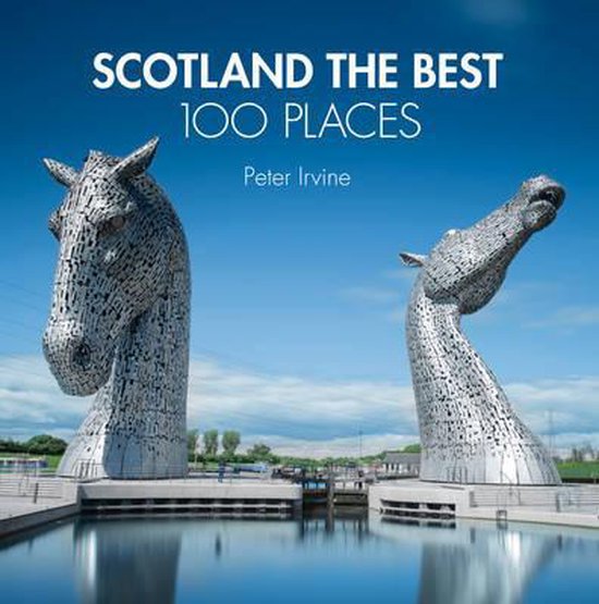 Boek 'Scotland The Best 100 Places' met op de omslag twee metalen paardenkoppen onder een blauwe lucht.
