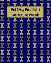 Pet Dog Medical & Vaccination Records