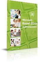 Microsoft Excel 2010 Aufbauwissen