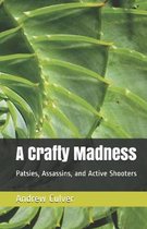 A Crafty Madness