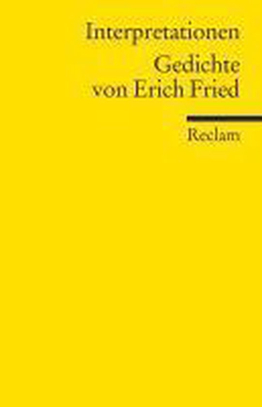 Interpretationen. Gedichte von Erich Fried