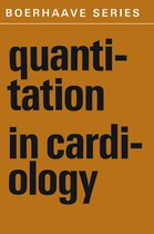 Boerhaave Series for Postgraduate Medical Education 8 - Quantitation in Cardiology