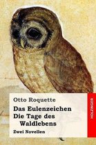 Das Eulenzeichen / Die Tage Des Waldlebens