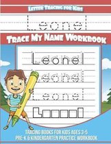Leonel Letter Tracing for Kids Trace My Name Workbook
