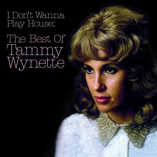 I Don't Wanna Play House: The Best Of