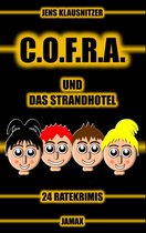 C.O.F.R.A. 3 - C.O.F.R.A. und das Strandhotel