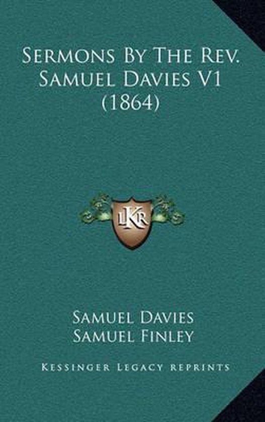 Sermons by the REV. Samuel Davies V1 (1864) - cover