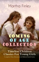 COMING OF AGE COLLECTION – Timeless Children Classics For Young Girls