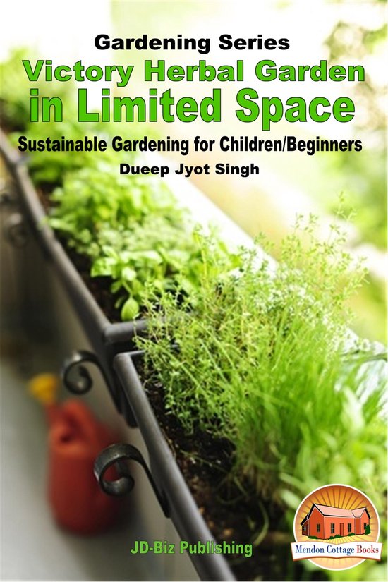 Victory Herbal Garden in Your Limited Space: Sustainable Gar ... - cover