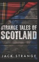 Jack's Strange Tales- Strange Tales of Scotland
