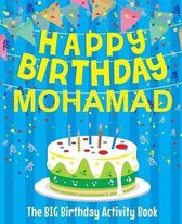 Happy Birthday Mohamad - The Big Birthday Activity Book