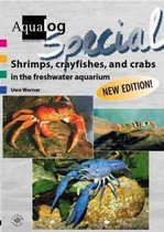 Aqualog Special - Shrimps,Crayfishes and Crabs in the Freshwater Aquarium