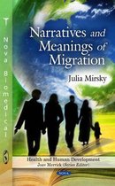 Narratives and Meanings of Migration