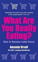 What Are You Really Eating?
