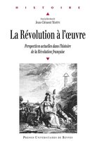 Histoire - La Révolution à l'oeuvre