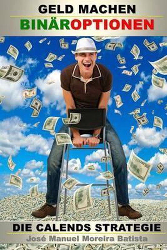 Das Binaroptionen Spekulator- Geld Machen Mit Binaroptionen - cover