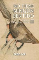 No tiene ning n sentido