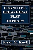 Cognitive-Behavioral Play Therapy
