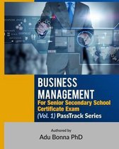 Business Management For Senior Secondary School Certificate Exam (Vol. 1)