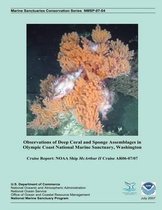 Observations of Deep Coral and Sponge Assemblages in Olympic Coast National Marine Sanctuary, Washington