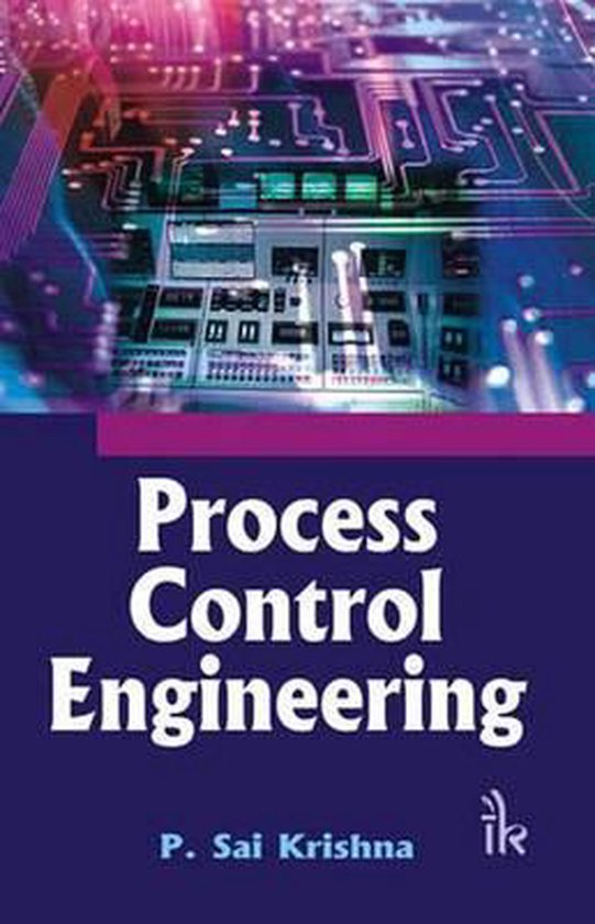 Process Control Engineering 9789380026398 P. Sai Krishna Boeken