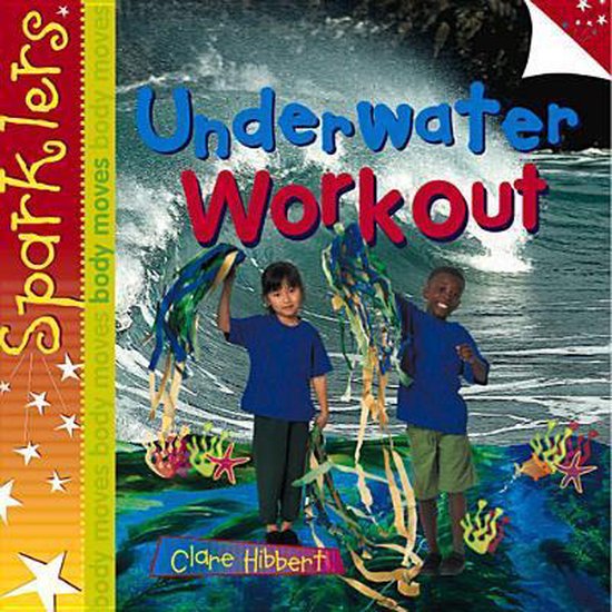 Underwater Workout, Clare Hibbert 9781909850118 Boeken