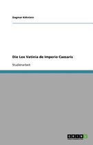 Die Lex Vatinia de Imperio Caesaris