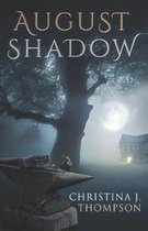 August Shadow