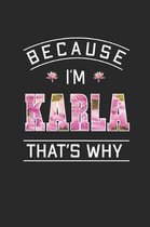 Because I'm Karla That's Why