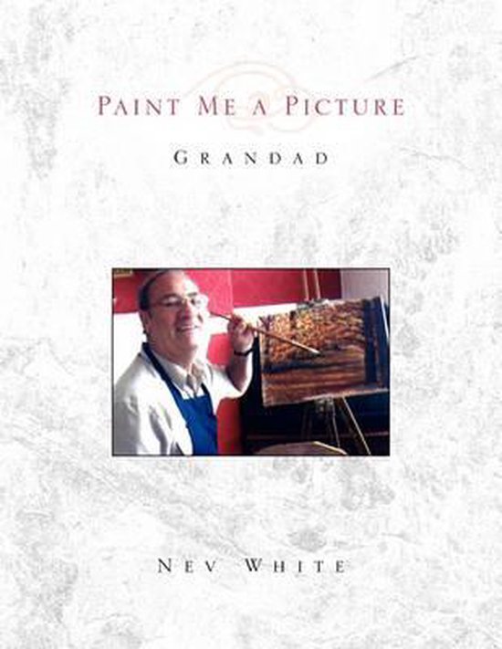 Paint Me a Picture, Nev White 9781453559352 Boeken