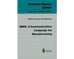 MMS: A Communication Language for Manufacturing